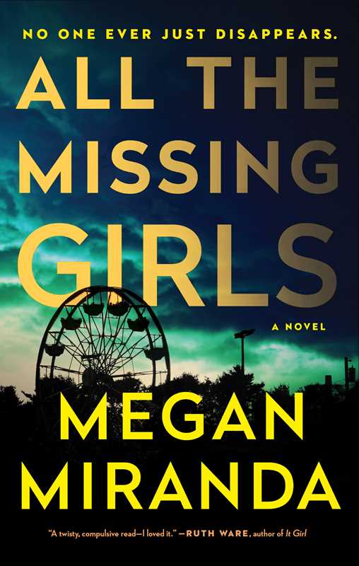 All the Missing Girls by Megan Miranda: Paperback; 400 pages / English