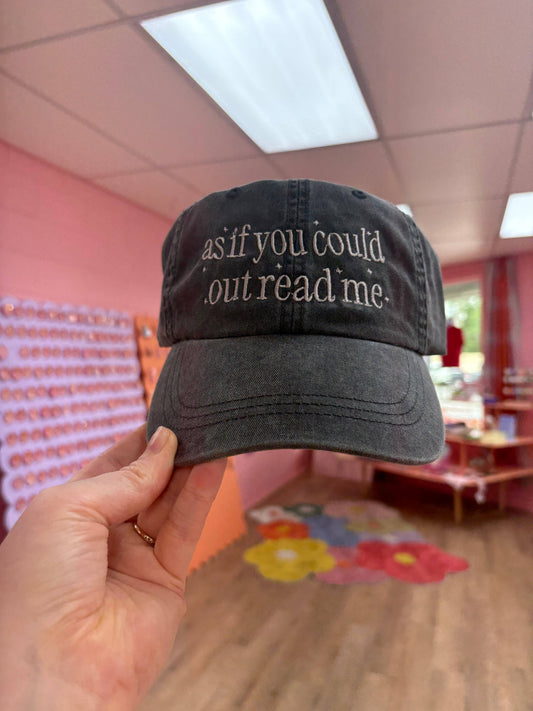 “As if You Could Out Read Me”